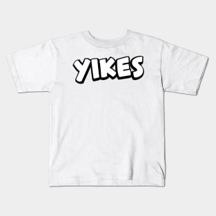 Yikes Kids T-Shirt